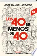 Los 40 de menos de 40