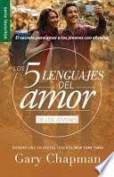 Los 5 Lenguajes del Amor Para Jóvenes (Revisado) - Serie Favoritos