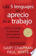 Los 5 lenguajes del aprecio en el trabajo