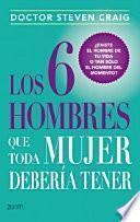 Los 6 hombres que toda mujer debería tener
