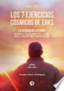 Los 7 ejercicios cósmicos de Erks