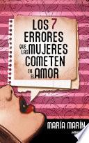 Los 7 errores que las mujeres cometen en el amor