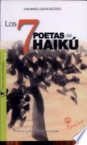 Los 7 poetas del Haikú