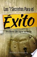 Los 7 Secretos para El éxito