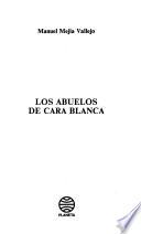 Los abuelos de cara blanca