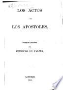 Los Actos de los Apostoles. Version revista por Cipriano de Valera
