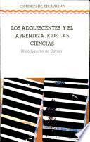 Los Adolescentes y el aprendizaje de las ciencias