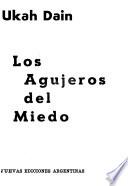 Los agujeros del miedo
