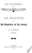 Los Agustinos y el Real Monasterio de San Lorenzo de El Escorial, 1885-1910