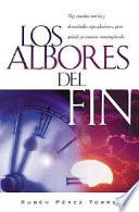Los Albores del Fin
