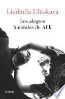 Los alegres funerales de Alik