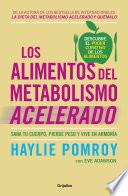 Los alimentos del metabolismo acelerado (Colección Vital)