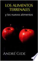 Los Alimentos Terrenales y Los Nuevos Alimentos