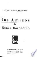 Los amigos de Gómez Barbadillo
