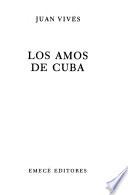 Los amos de Cuba