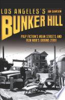 Los Angeles's Bunker Hill