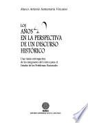 Los años 40 en la perspectiva de un discurso histórico