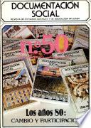 Los Anos 80: Cambio Y Participacion