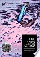Los años ácidos