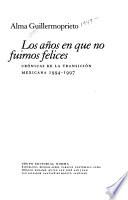 Los años en que no fuimos felices