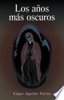 Los Años Más Oscuros