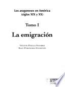 Los aragoneses en América, siglos XIX y XX: La emigración