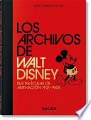 Los Archivos de Walt Disney. Sus Películas de Animación 1921-1968. 40th Ed.