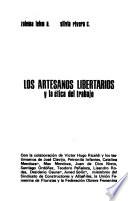 Los artesanos libertarios y la ética del trabajo