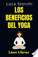 Los Beneficios Del Yoga