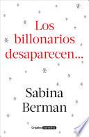 Los billonarios desaparecen