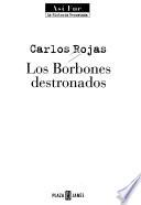 Los Borbones destronados