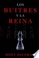 Los Buitres y la Reina