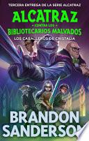 Los Caballeros de Cristalia / the Knights of Crystallia