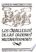 Los caballeros de las ordenes militares en Mexico