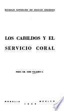 Los cabildos y el servicio coral