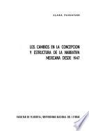 Los cambios en la concepción y estructura de la narrativa mexicana desde 1947