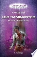 Los caminantes : destino : Carranque