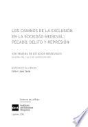 Los caminos de la exclusión en la sociedad medieval