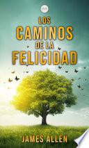 Los Caminos de la Felicidad