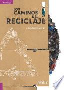 Los caminos del reciclaje