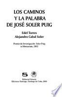 Los caminos y la palabra de José Soler Puig
