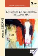 Los casos de conciencia del abogado