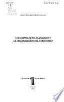 Los castillos en Al-Andalus y la organización del territorio