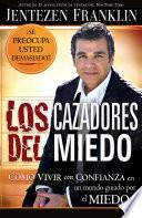 Los cazadores del miedo