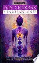 LOS CHAKRAS Y LAS EMOCIONES
