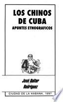 Los chinos de Cuba