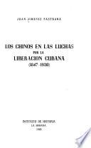 Los chinos en las luchas por la liberación cubana, 1847-1930