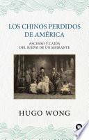 Los chinos perdidos de América