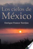 Los cielos de México