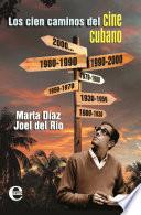 Los cien caminos del cine cubano